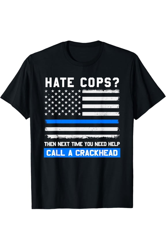 Funny Cop Saying Thin Blue Line American Flag Police Officer T-Shirt