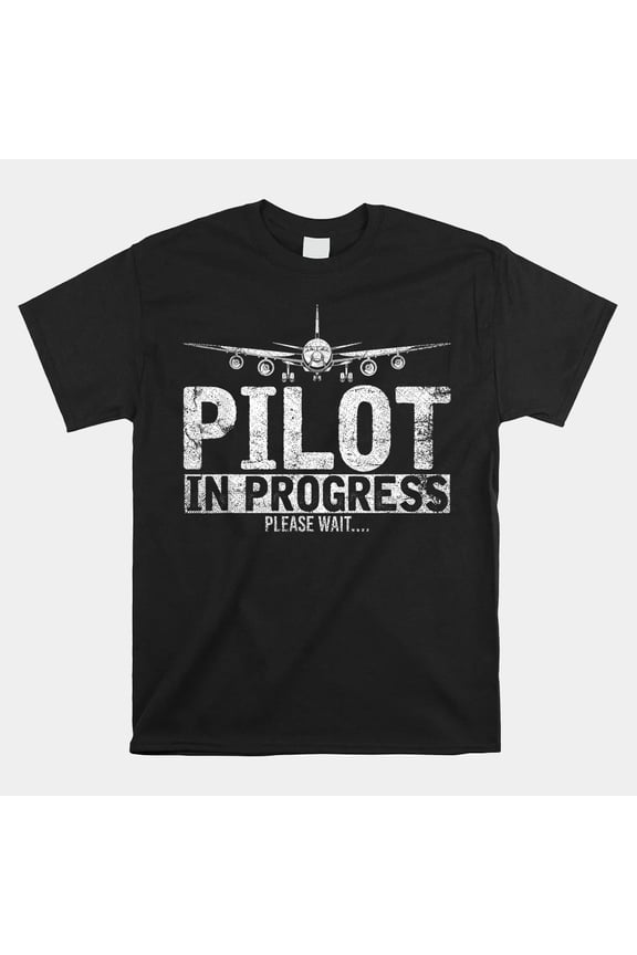 Funny Copilot Shirt Flight Pilot In Progress Future Pilot Aviation Student Unisex T-Shirt, S-5XL
