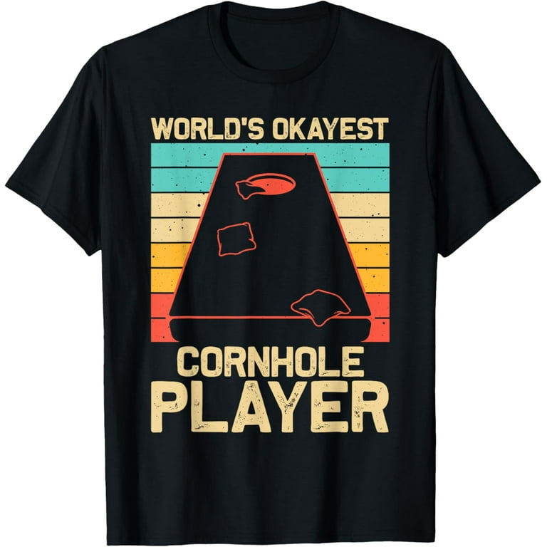 Funny Cornhole Bean Bag Toss Game T-Shirt Funny Cornhole Bean Bag Toss Game T-Shirt