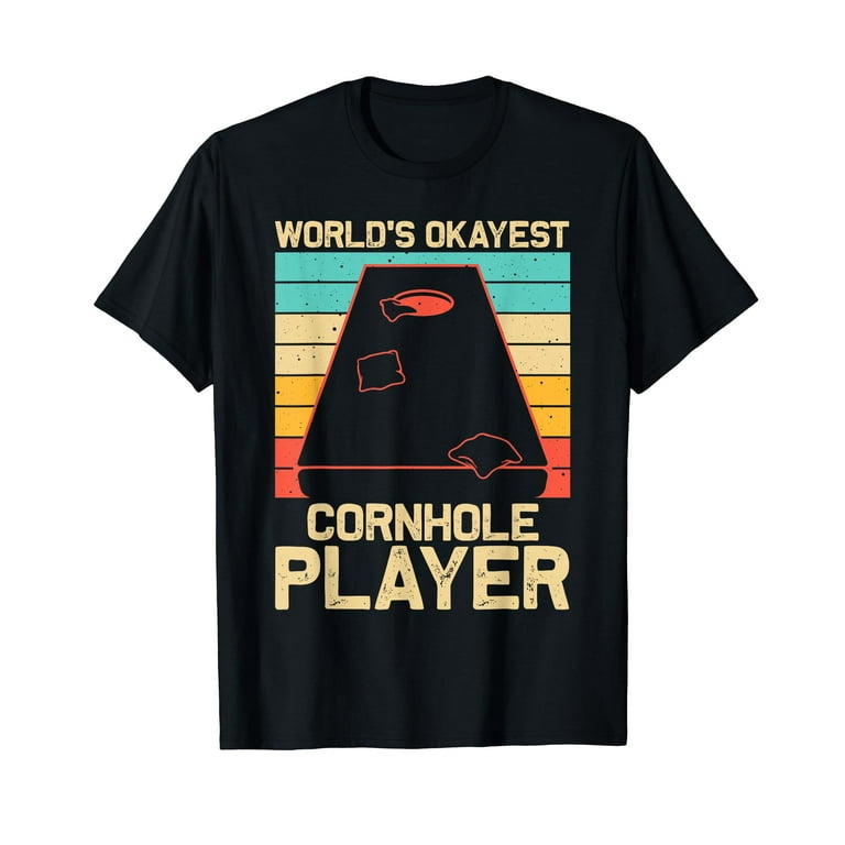 World's Okayest Cornhole Player Funny T Shirt Best Sack Toss World's Okayest Cornhole Player Funny T Shirt Best Sack Toss
