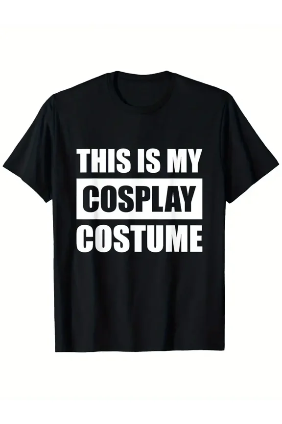 Funny Cosplay Shirt - "This Is My Cosplay Costume" Graphic Tee, Lightweight & Washable, Casual Crew Neck T-Shirt for Cosplayers, Perfect for Outdoor Activities, Sports, and
