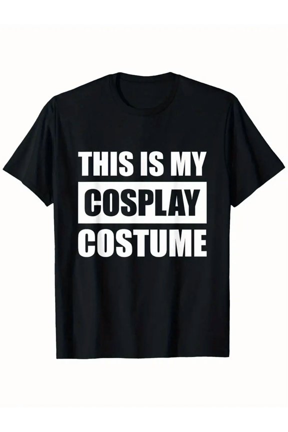 Funny Cosplay Shirt - "This Is My Cosplay Costume" Graphic Tee, Lightweight & Washable, Casual Crew Neck T-Shirt for Cosplayers, Perfect for Outdoor Activities, Sports, and