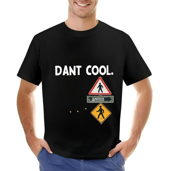 Funny Cotton Short Sleeve T-Shirt for Men - " DANT COOL " Graphic with Road Signs & Stars Design