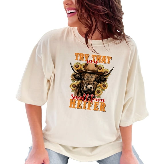 Funny Country Cow Graphic Tee, Try That in a Town Heifer T-Shirt, Sunflower Western Farm Animal Shirt, Cute Cowgirl Gift Top, Ivory Comfort Colors T-Shirt, 3XL