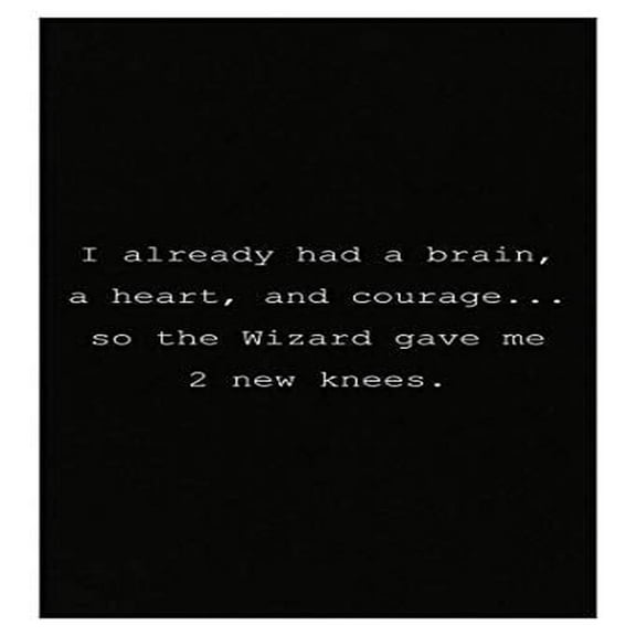 Funny Courage Poster - "Brain, Heart & 2 New Knees" Inspirational Wall Art
