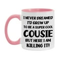 thumbnail image 1 of Funny Cousie Mug - "I Never Dreamed I'd Grow Up To Be A Super Cool Cousie" - White Ceramic Coffee Cup (11Oz Or 15Oz, 1 of 8