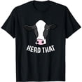 thumbnail image 1 of Funny Cow Farming Gift For Cow Farmer Herd That T-Shirt, 1 of 5