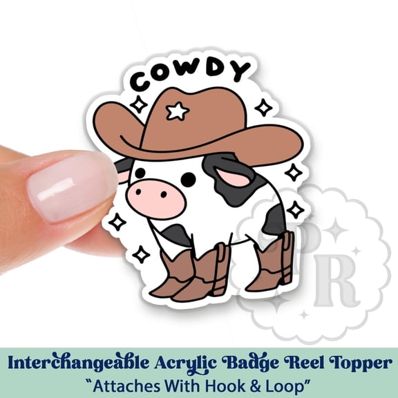 Funny Cowboy Cow Interchangeable Acrylic Badge Reel Topper - Western Cowdy Cow Swappable Badge Reel Topper, Nurse Gift