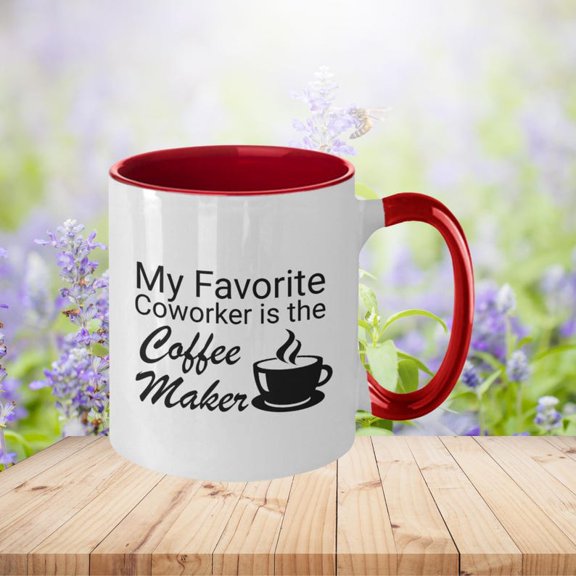 Funny Coworker Coffee Mug My Favorite Coffee Maker