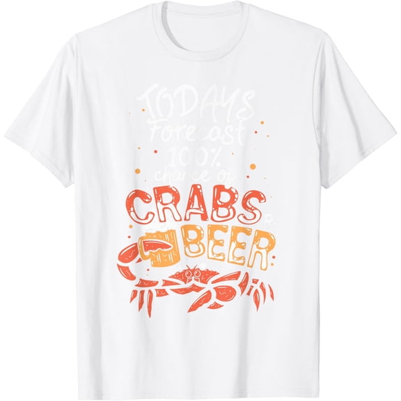 Funny Crab Eating Saying - Todays Forecast Crabs And Beer T-Shirt100% cotton