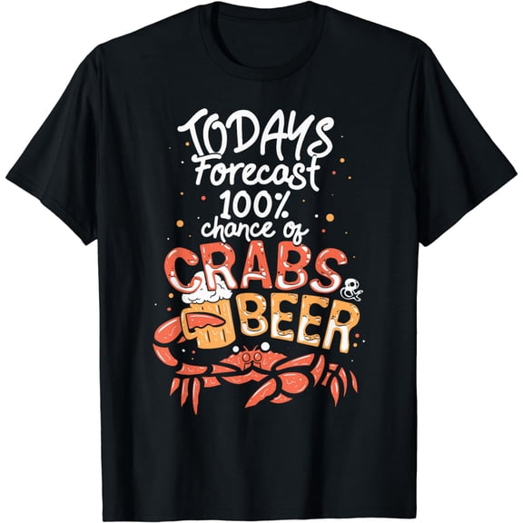 Funny Crab Eating Saying - Todays Forecast Crabs And Beer T-Shirt