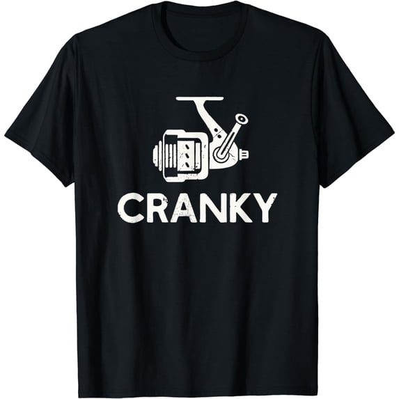 Funny Cranky Fishing Reel Pun Shirt Humor Fishermen T-Shirt mens t shirt,black,women,funny,misfits,men,journey
