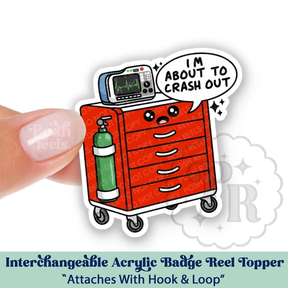Funny Crash Cart Interchangeable Badge Reel Topper - Im About To Crash Out Swappable ID Topper, ER Nurse, Code Blue, Rapid Response Team