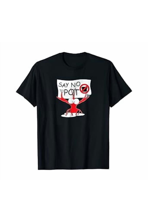 Funny Crawfish Pun - Say No To Pot, Lobster Festival T-Shirt, Unisex T-Shirt