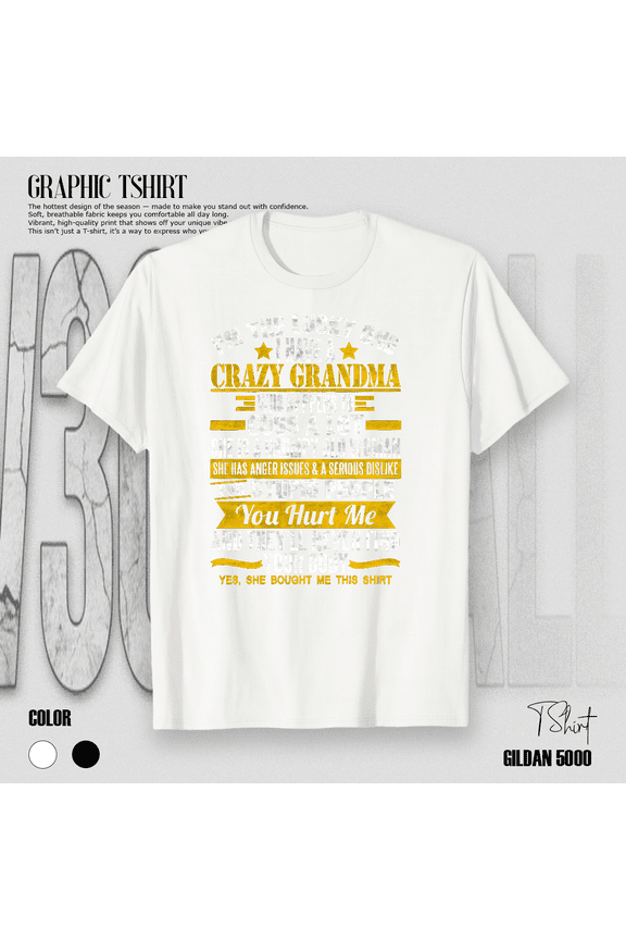 Funny Crazy Grandma Quote Lucky Grandchild Family Humor Gift T-Shirt V16785, for Men & Women, up to Size 5XL