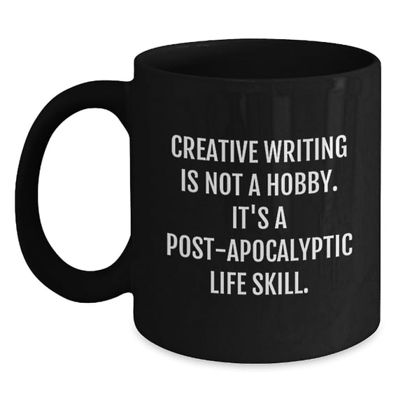Funny Creative Writing Inspirational Mugs Gifts for Creative Writing Enthusiasts from Friends, Black Coffee Mugs, Christmas Unique Gifts, Gifts for Creative Writing
