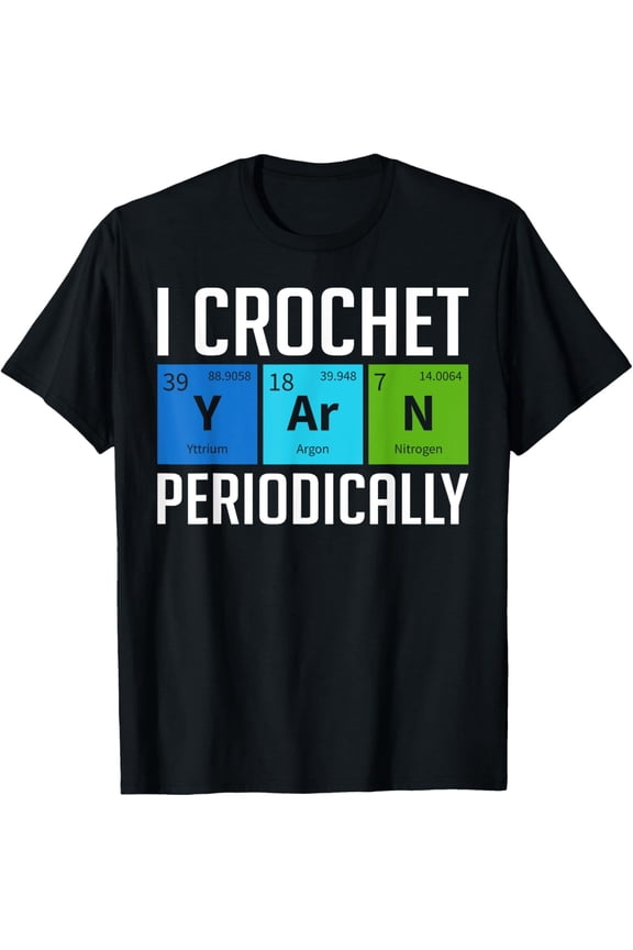 Funny Crochet Periodic Table Yarn Pun T-Shirt Retro Science Hobby Crafting Graphic Tee for Men and Women