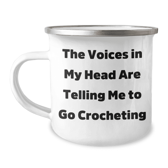Funny Crocheting Gifts for Mom - 'The Voices In My Head Are Telling Me To Go Crocheting' Camping Mug for Her, Gifts from Family, Friends, or Coworkers, Unique Mother's Day Presents