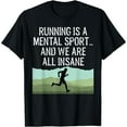 thumbnail image 1 of Funny Cross Country Running Is Insane Short Sleeve T-Shirt Black Casual Tee Unisex, 1 of 5