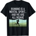 thumbnail image 1 of Funny Cross Country Running Is Insane T-Shirt Black Medium, 1 of 4