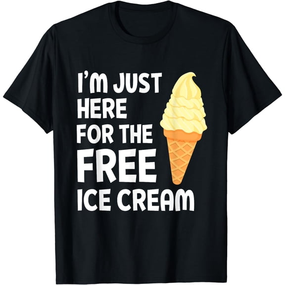 Funny Cruise 2024 Shirt I'm Just Here for the Free Ice Cream T-Shirt mens t shirt，black，women，funny，misfits，men，journey，t-shirt