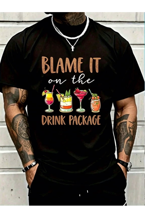 Funny Cruise Gifts Blame It On The Drink Package T-Shirt Small Street Hip-Hop Style Men's Graphic T Shirt T-Shirt