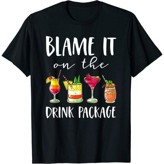 Funny Cruise Gifts Blame It On The Drinking Package T-Shirt