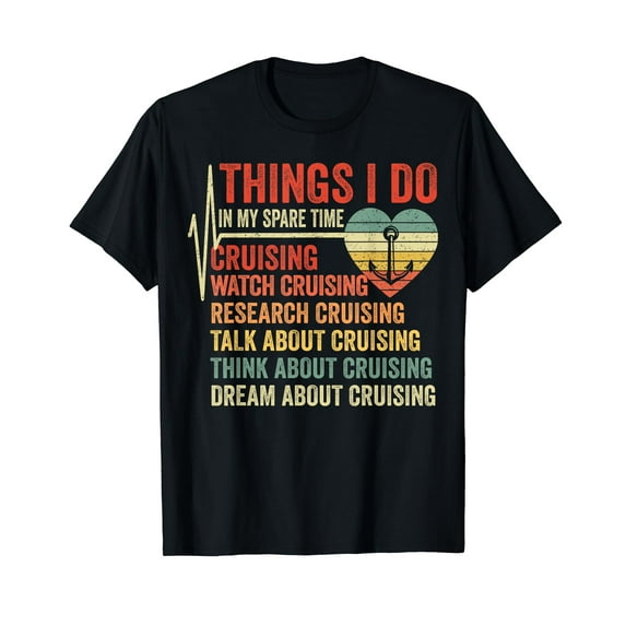 Funny Cruise Heartbeat Things I Do In My Spare Time Cruising T-Shirt