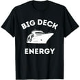 thumbnail image 1 of Funny Cruise Ship Shirt For Men - Big Deck Energy T-Shirt, 1 of 4