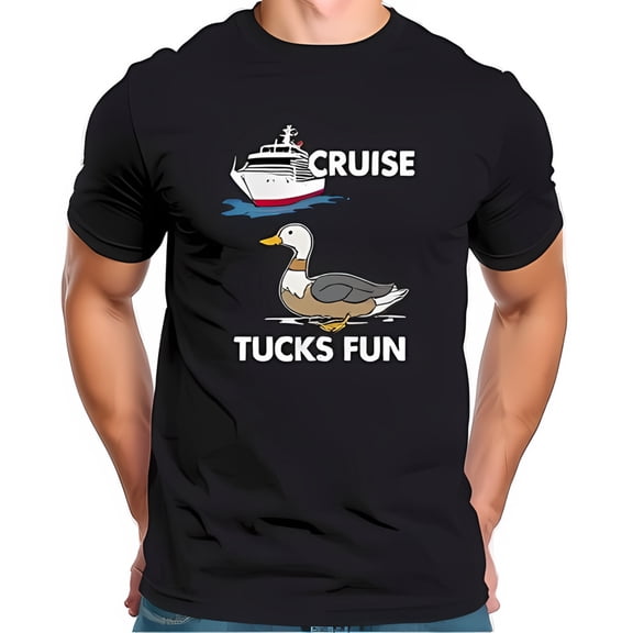 Funny Cruise Ship and Graphic Cotton Short Sleeve T-Shirt - " CRUISE " and " TUCKS FUN " Design