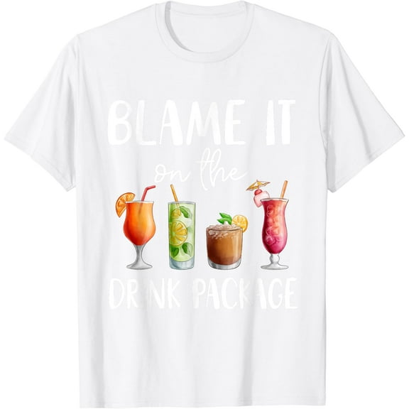 Funny Cruise Shirt 2025 Blame It On The Drink Package T-Shirt100% cotton