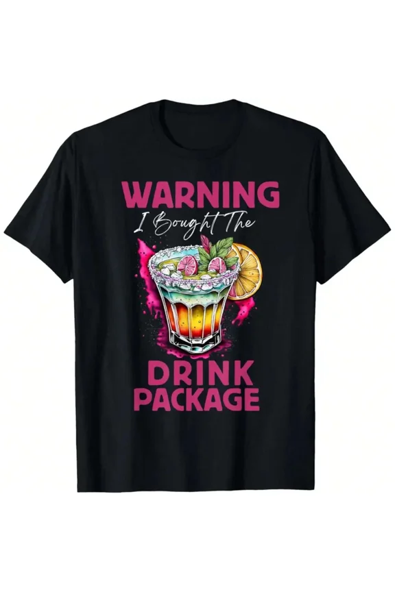 Funny Cruise Vacation Bought the Drink Package Travel Humor Unisex T-Shirt, up to size 5XL