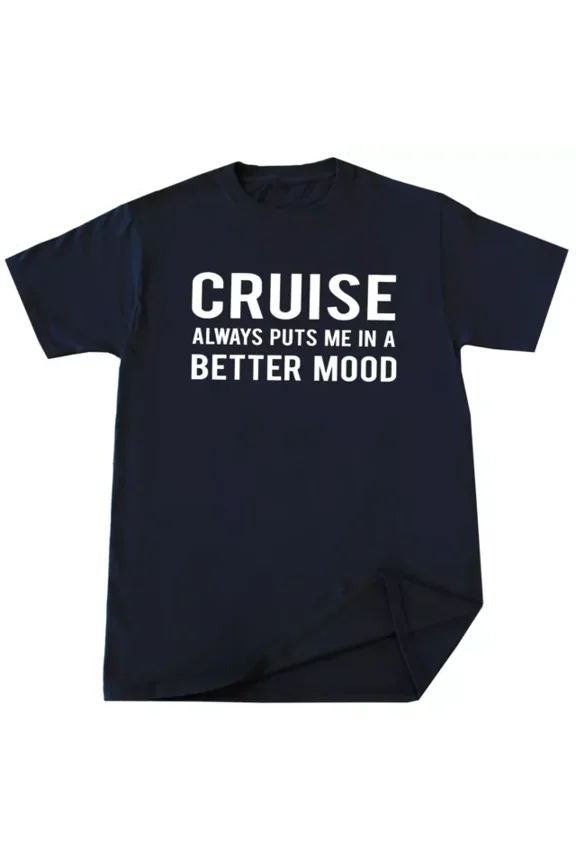 Funny Cruise Vacation Graphic T-Shirt - Cruise Always Puts Me In A Better Mood Slogan Tee - Unisex Adult Summer Travel Apparel - Navy Blue Short Sleeve Top