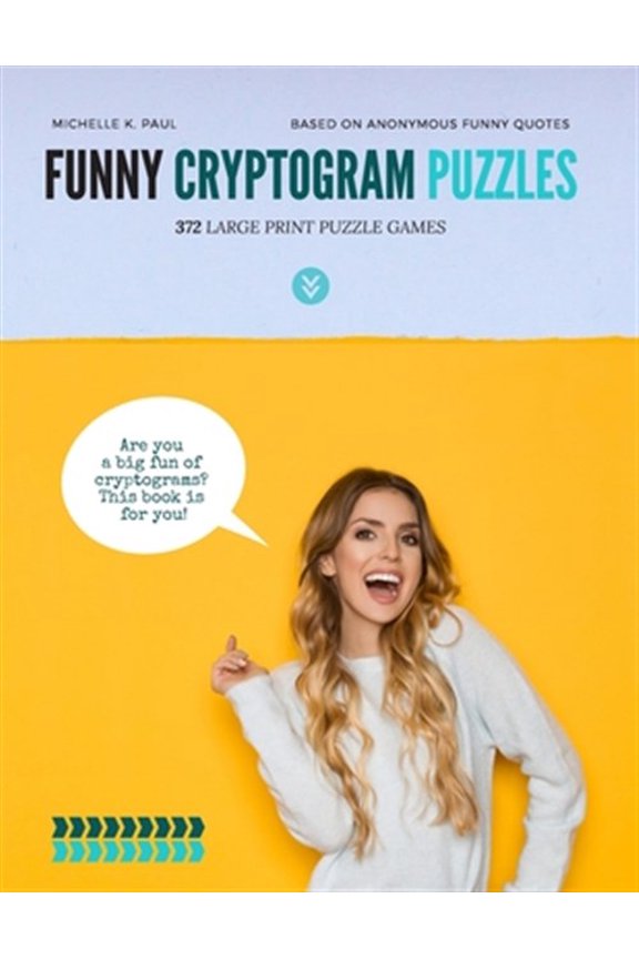 Pre-Owned Funny Cryptogram Puzzles: Cryptogram Puzzle Book, Cryptoquote Book, Cryptoquote Puzzle Books Based (Paperback) by Michelle K Paul