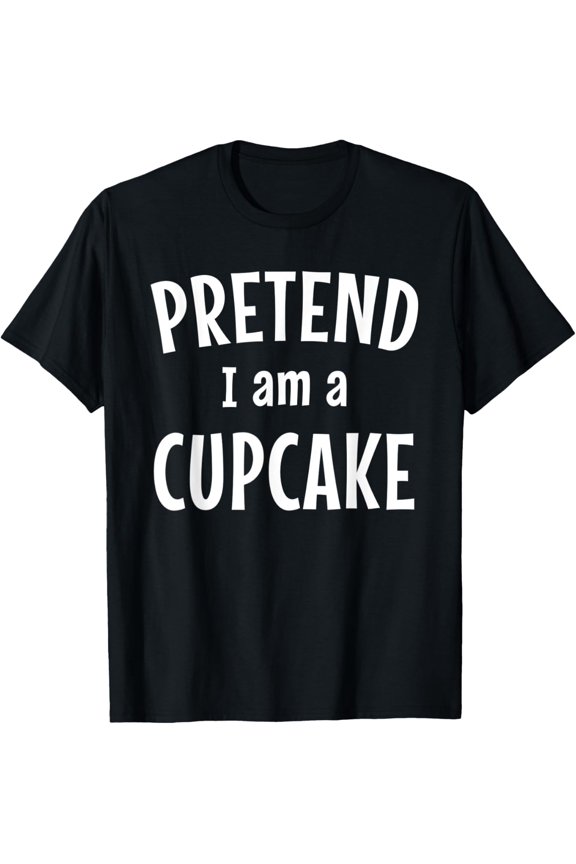 Funny Cupcake Costume Shirt Easy Idea for Halloween T-Shirt
