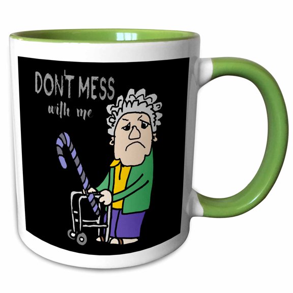 3drose, Funny Cute Old Lady with Walker and Cane Dont Mess with Me, 15oz Two-tone Green Mug