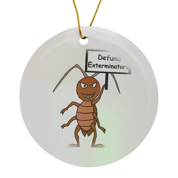 3drose, Funny Cute Termite with Defund Exterminators Protest Sign, Circle Porcelain Ornament