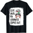 thumbnail image 1 of Funny Cute Until My Lebanese Comes Out T-Shirt, 1 of 4
