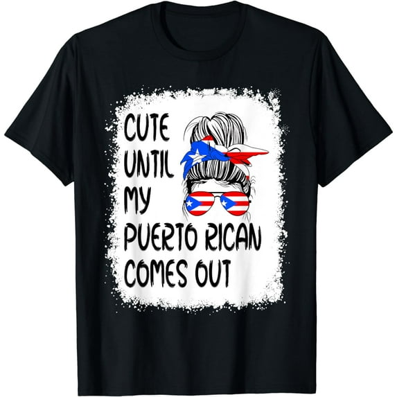 Funny Cute Until My Puerto Rican Comes Out T-Shirt