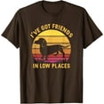 thumbnail image 1 of Funny Dachshund Dog I've got friends in low places Unisex T-Shirt for Men Women Kids,Dark Chocolate Color,Size YL, 1 of 5