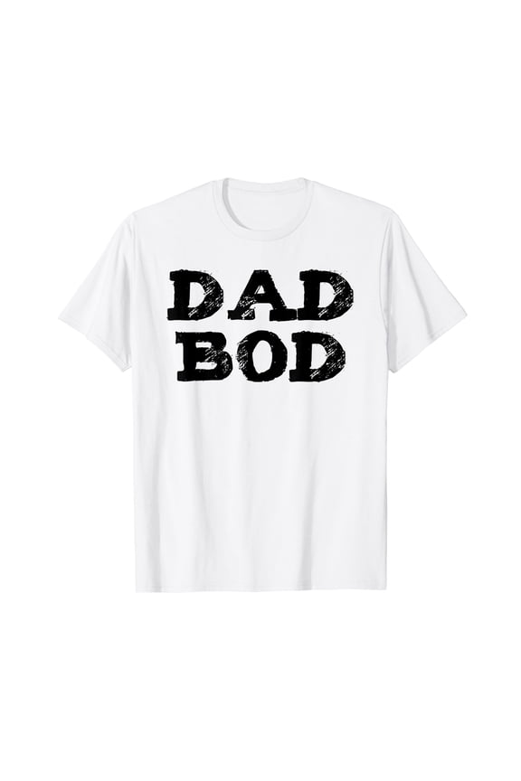 Funny Dad Bod Workout Fitness Gym Gift White T-Shirt