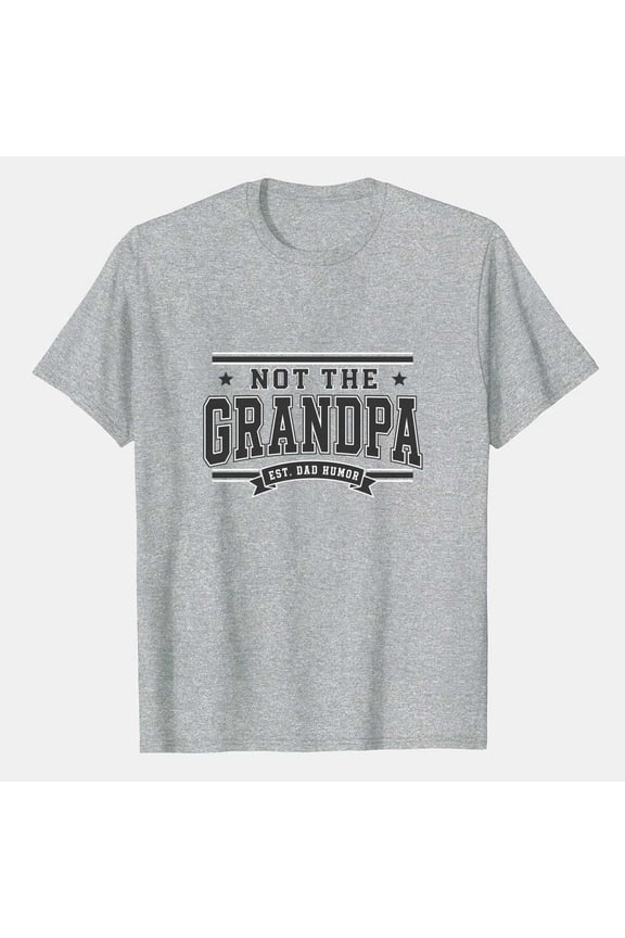 Funny Dad Collegiate Varsity T-Shirt Not The Grandpa Athletic Letter Graphic Tee Father's Day Birthday Gift