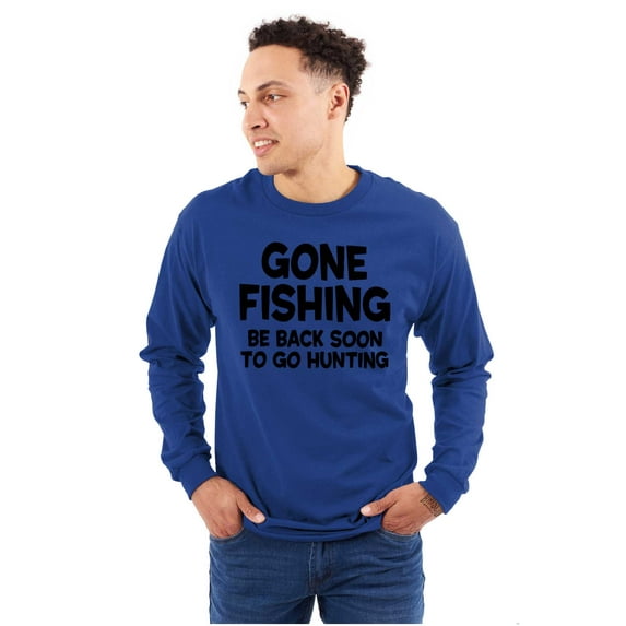 Funny Dad Gone Fishing Hunting Season Men's Long Sleeve Tee T Shirt Brisco Brands S