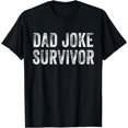 thumbnail image 1 of Funny Dad Joke Survivor Sarcastic Vintage Distressed T-Shirt, 1 of 3