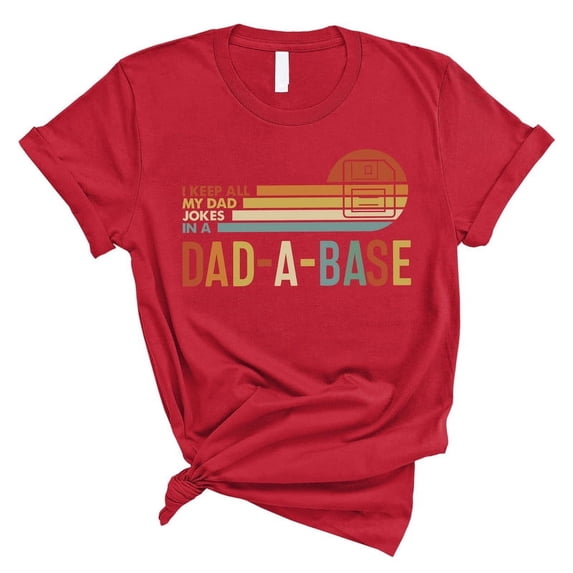 Funny Dad Joke T-Shirt – “I Keep All My Dad Jokes in a Dad-A-Base” – Tech Gift for Dads(RED,Xlarge)
