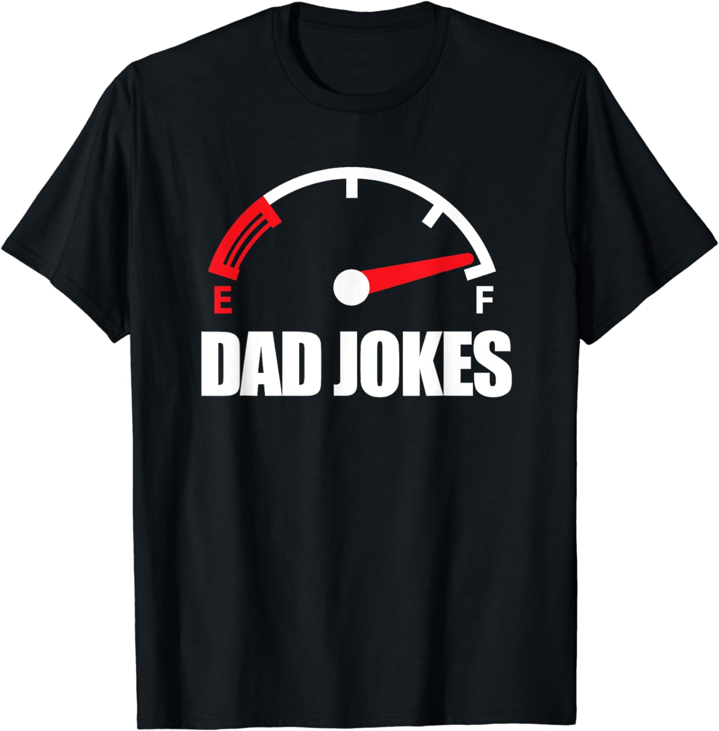 Funny Dad Jokes Full Tank T-Shirt - Walmart.com