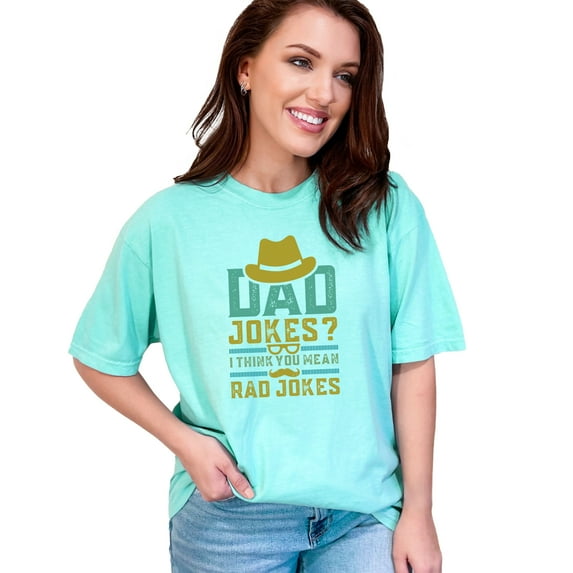 Funny Dad Jokes Graphic Humor, Chalky Mint Comfort Colors T-Shirt, Small