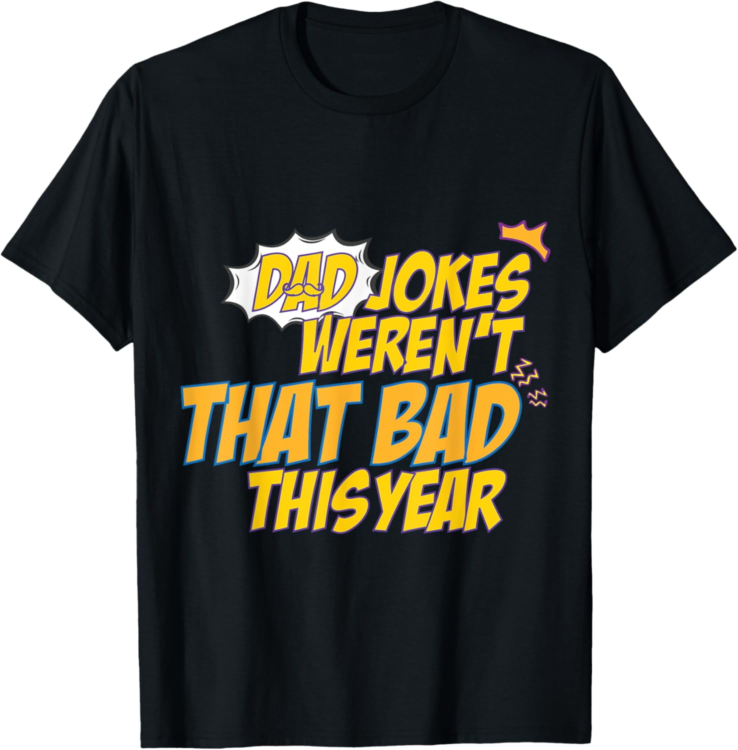Funny Dad Jokes this year 2025 Comic Style Humor TShirt