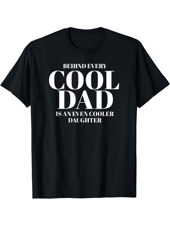 Funny Dad Quote Fathers Day Gift For Dad from Daughter T-Shirt, Vintage Birthday Gift