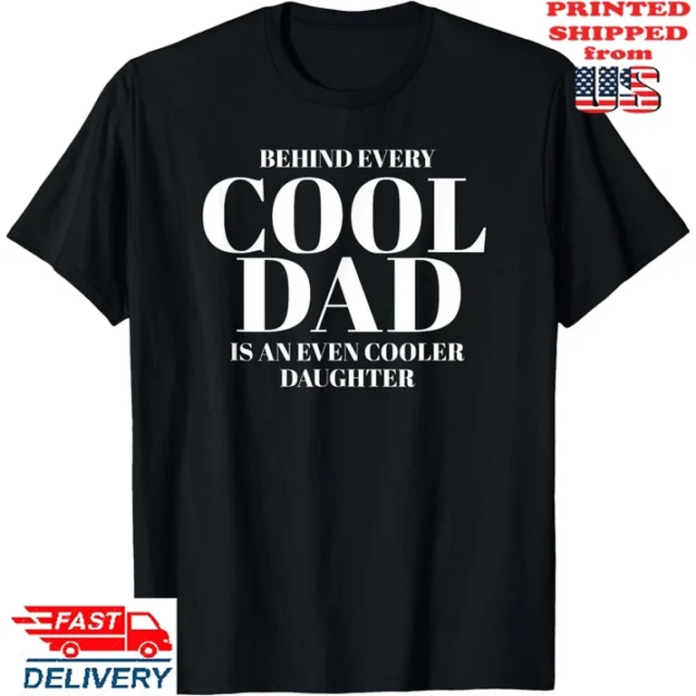 Funny Dad Quote Fathers Day Shirt For Dad From Daughter T-Shirt